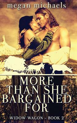 More Than She Bargained For by Megan Michaels