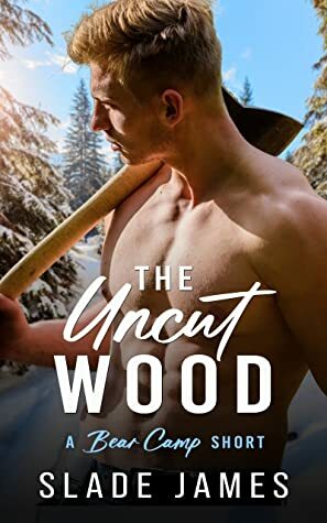 The Uncut Wood by Slade James