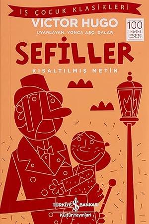 Sefiller (Kisaltilmis Metin) by Victor Hugo