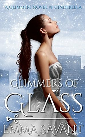 Glimmers of Glass by Emma Savant, Elayne Morgan
