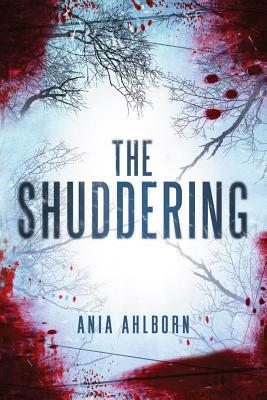 The Shuddering by Ania Ahlborn