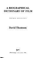 A Biographical Dictionary of Film by David Thomson