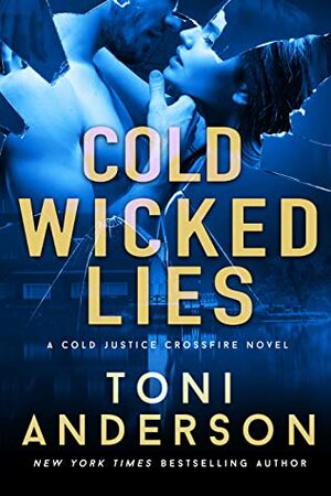 Cold Wicked Lies by Toni Anderson