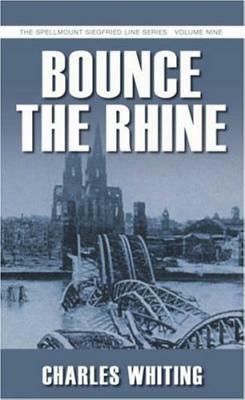 Bounce the Rhine by Charles Whiting