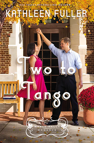 Two to Tango by Kathleen Fuller