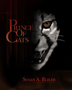 Prince of Cats by Susan A. Bliler