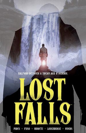 Lost Falls Volume 1 by Curt Pires, Curt Pires