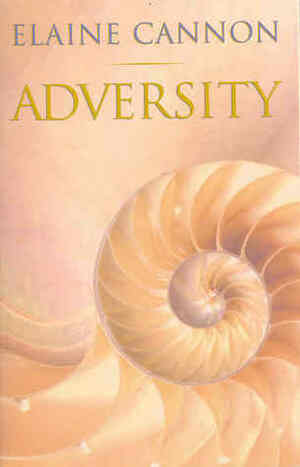 Adversity by Elaine Cannon