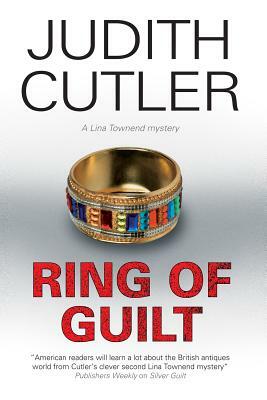 Ring of Guilt: A Lina Townend Mystery by Judith Cutler