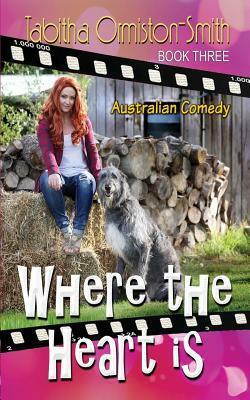 Where The Heart Is by Tabitha Ormiston-Smith