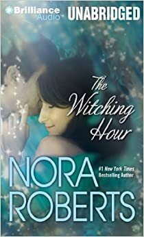 The Witching Hour by Nora Roberts
