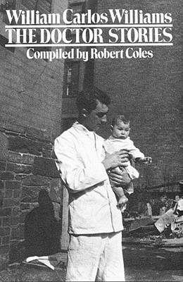 The Doctor Stories by Robert Coles, William Carlos Williams