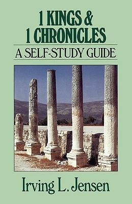 1 Kings & 1 Chronicles: A Self-Study Guide by 
