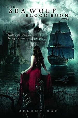The Sea Wolf: Blood Boon by Melony Rae