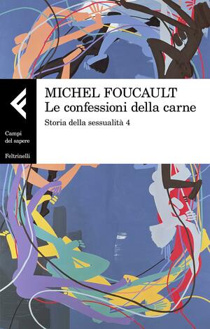 Storia della sessualità, Volume 4 by Michel Foucault