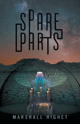 Spare Parts by Marshall Highet