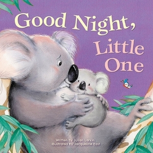 Good Night, Little One by Susan Larkin
