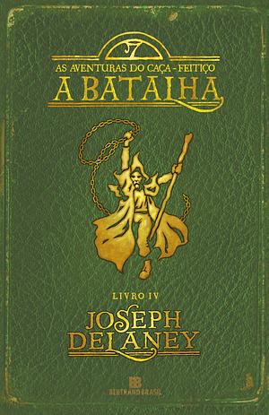 A Batalha by Joseph Delaney