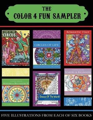 The Color 4 Fun Sampler: Five Illustrations from Each of Six Books by Jack R. Plaxe Sr