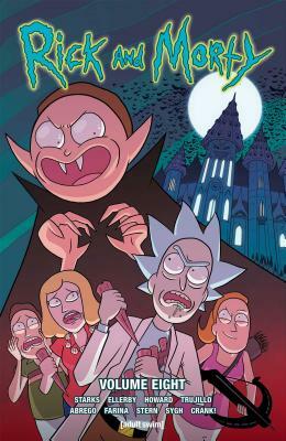 Rick and Morty Vol. 8, Volume 8 by Kyle Starks, Josh Trujillo