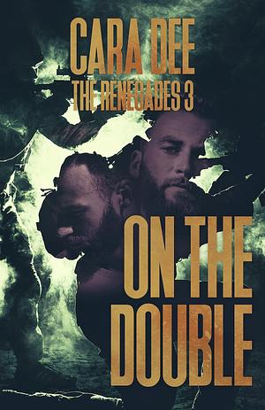 On the Double by Cara Dee, Cara Dee