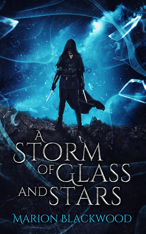 A Storm of Glass and Stars by Marion Blackwood
