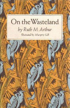 On the Wasteland by Ruth M. Arthur, Margery Gill
