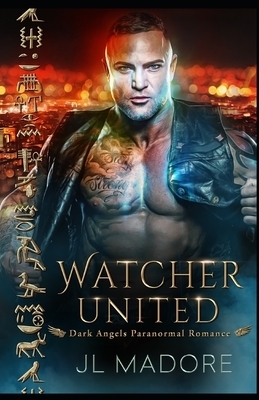 Watcher United by J.L. Madore