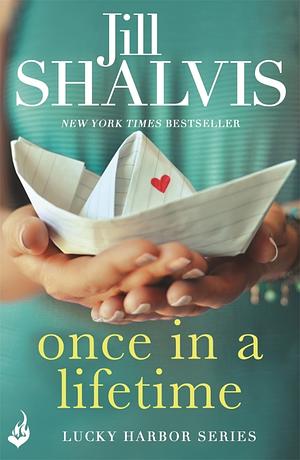 Once in a Lifetime by Jill Shalvis
