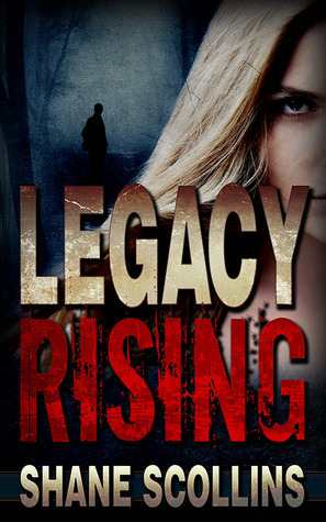 LEGACY RISING by Shane Scollins
