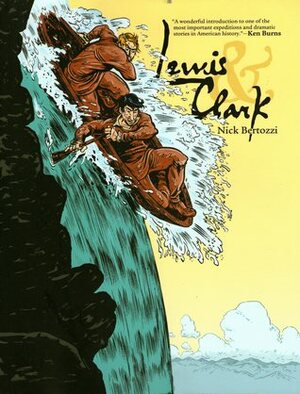 Lewis & Clark by Nick Bertozzi