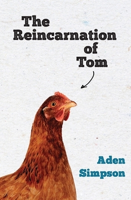 The Reincarnation of Tom by Aden Simpson