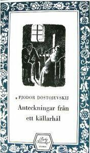 Anteckningar från ett källarhål by Fyodor Dostoevsky, Cecilia Borelius