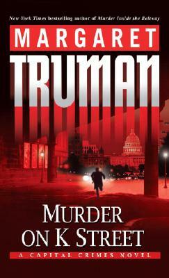 Murder on K Street by Margaret Truman