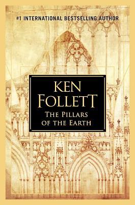 The Pillars of the Earth by Ken Follett