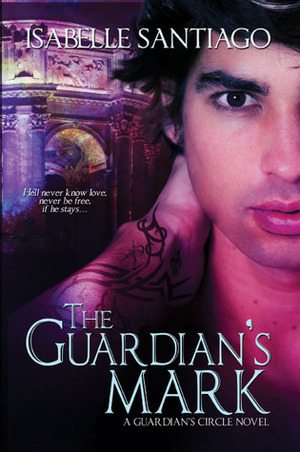 The Guardian's Mark by Isabelle Santiago