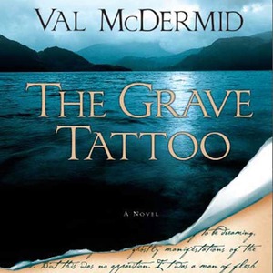 Grave Tattoo by Val McDermid
