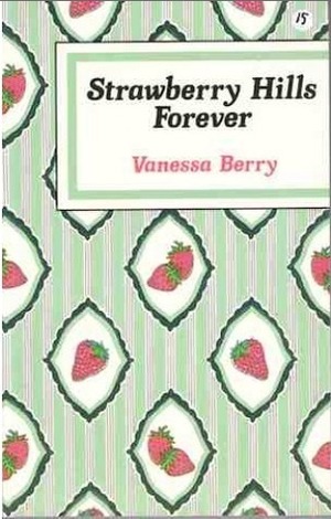 Strawberry Hills Forever by Vanessa Berry