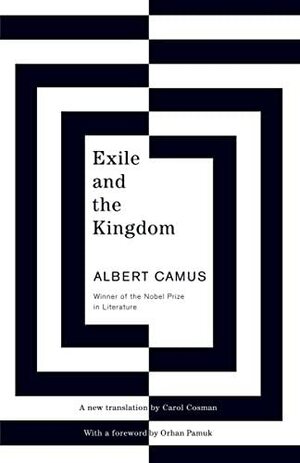 Exile and the Kingdom by Albert Camus