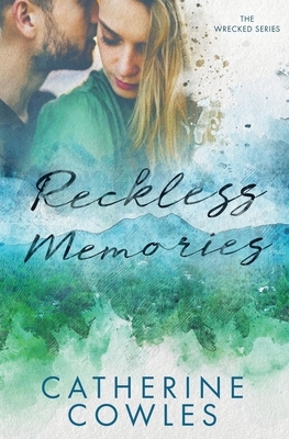 Reckless Memories by Catherine Cowles