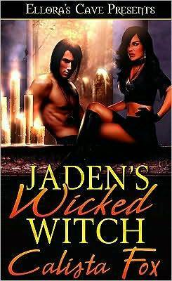 Jaden's Wicked Witch by Calista Fox