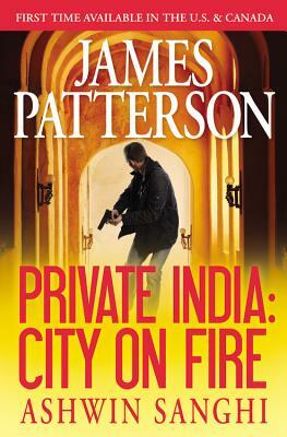 Private India: City on Fire (Library Edition) by Ashwin Sanghi, James Patterson