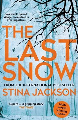 The Last Snow by Stina Jackson