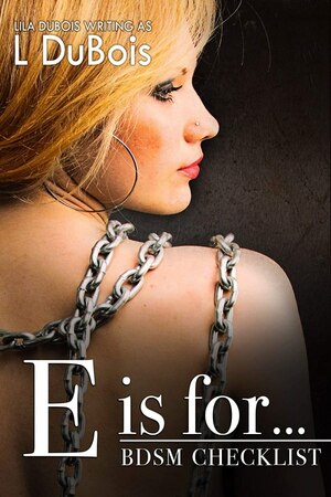 E is for... by L. DuBois