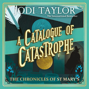 A Catalogue of Catastrophe by Jodi Taylor