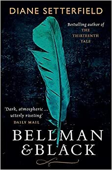 Bellman & Black by Diane Setterfield