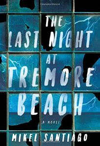 The Last Night at Tremore Beach by Mikel Santiago