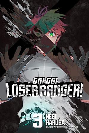 Go! Go! Loser Ranger!, Vol. 3 by Negi Haruba, Negi Haruba