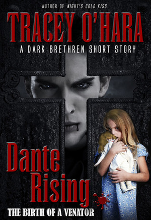 Dante Rising: The Birth of a Venator by Tracey O'Hara