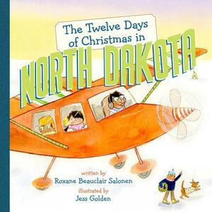 The Twelve Days of Christmas in North Dakota by Roxane Beauclair Salonen